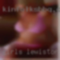 Girls Lewiston, Idaho wanting
